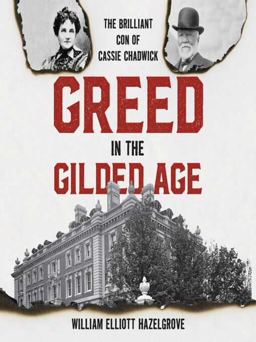 Title details for Greed in the Gilded Age by William Elliott Hazelgrove - Available